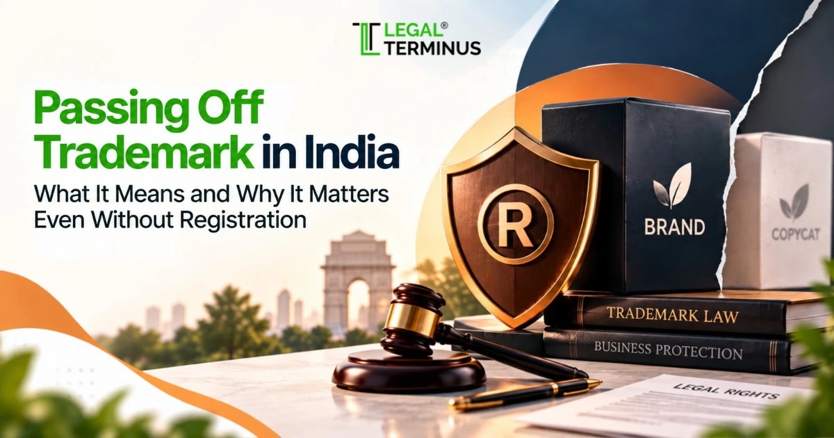 Passing Off Trademark in India: What It Means and Why It Matters Even Without Registration